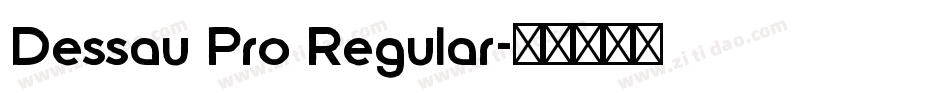 Dessau Pro Regular字体转换